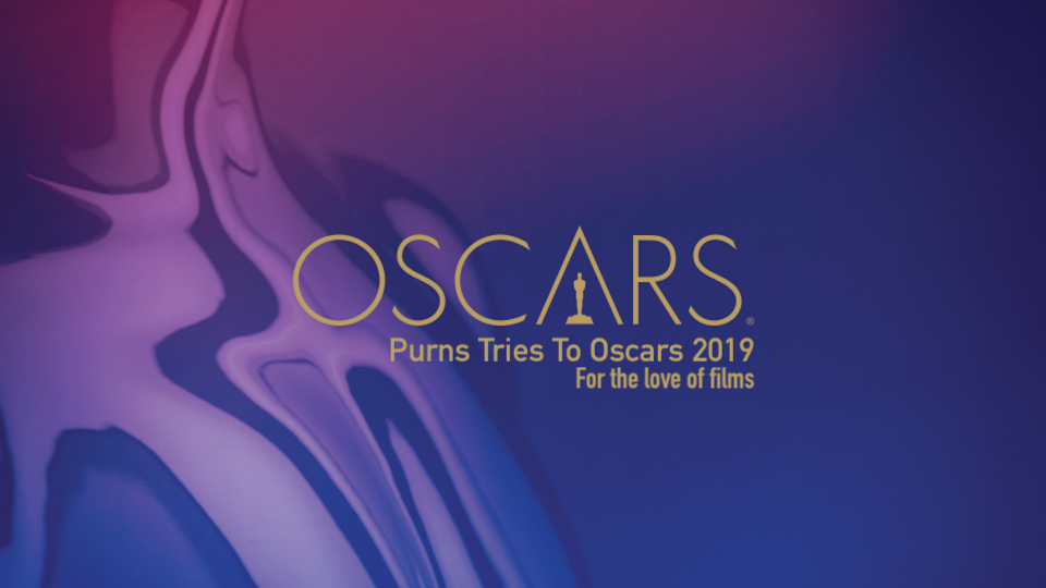 Purns Tries To Oscars 2019
